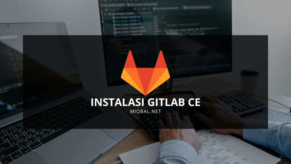 Panduan Komprehensif: Instalasi GitLab CE dengan Docker dan Integrasi Cloudflare Tunnel