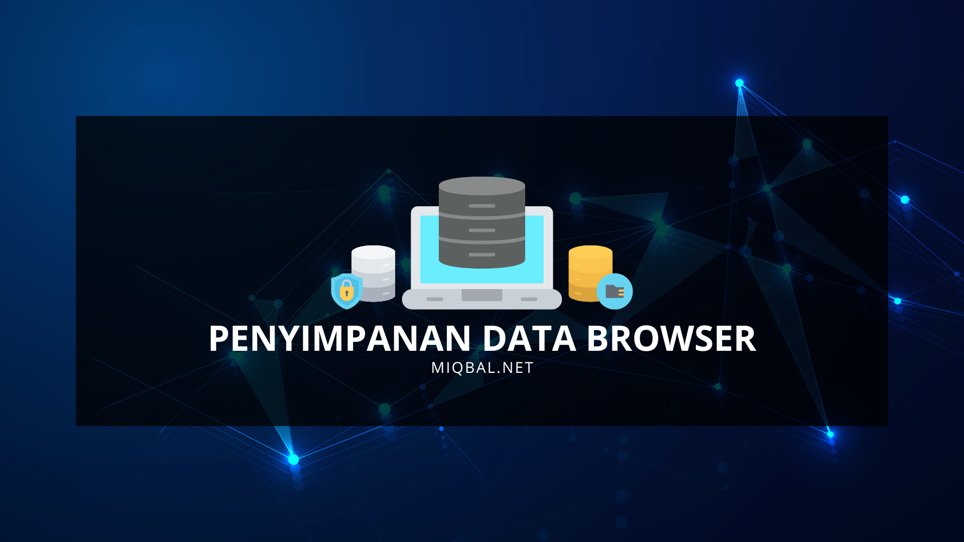 Kuasai Penyimpanan Data di Browser dengan localStorage, IndexedDB, dan DexieJS